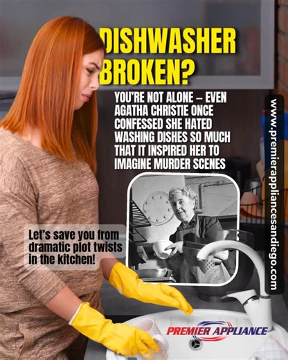 Dishwasher broken❓ You’re not alone — even Agatha Christie once confessed she hated washing dishes so much that it inspired her to imagine murder scenes. 😅 Let’s save you from dramatic plot twists in the kitchen! Whether you’re a big-family dish-stacker or living the fast-paced San Diego lifestyle, a working dishwasher is a must. Premier Appliance Repair is here to bring peace (and clean plates) back into your home. We repair all dishwasher brands and models across: San Diego • La Jolla • Scrip