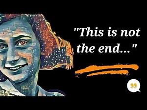 Top 45 Quotes by Anne Frank | Catalyst.