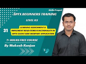 Learning Assignment 8 Implement Read Items Functionality In SPFX Client Side Webpart Application