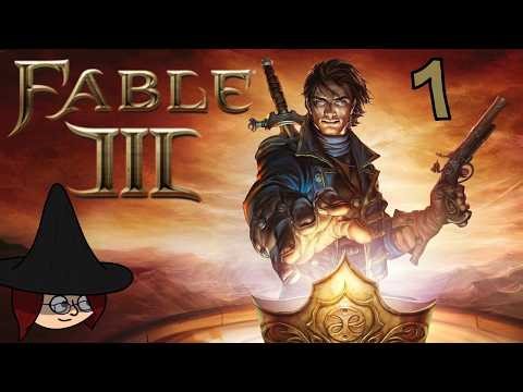 Fable III - 1 - Oh, It's Going To Get Much Worse