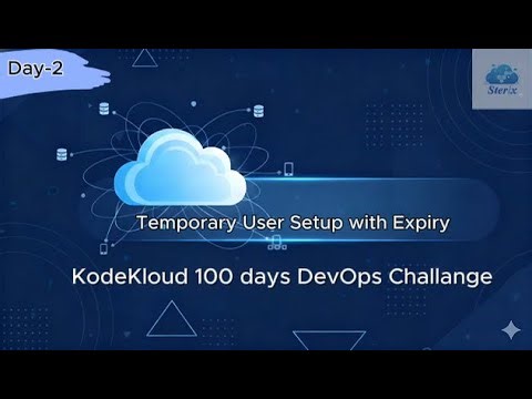 Day 2: Temporary User Setup with Expiry || KodeKloud