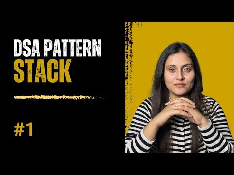 Master Stack Patterns | DSA for Interviews