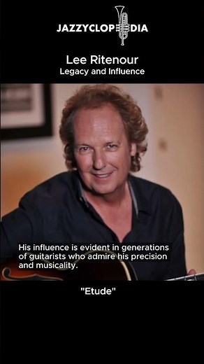 LEE RITENOUR - Legacy and Influence