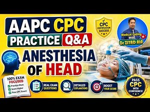 AAPC CPC Exam Practice Questions: CPT Anesthesia Coding for Head Procedures 🩺