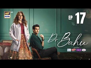 Doctor Bahu Episode 17 | 22 MAY 2026 | Kubra Khan | Shuja Asad | ENG SUB | ARY Digital Drama
