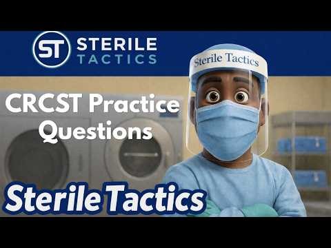 CRCST Practice Questions | 5 Questions for Sterile Processing Exam Prep