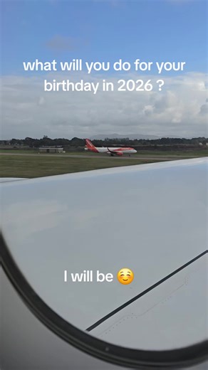#travel #birthday #2026✈️ #😊 #dream