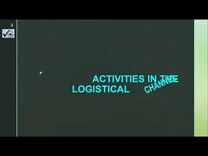 AN OVERVIEW LOGISTICS : Activities in The Logistical Channel & Logistical Supply Chain Careers