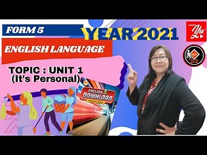 #EnglishForm5 English Language - Form 5 ( Unit 1 : It's Personal)