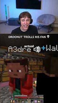 DrDonut Trolls His Fan