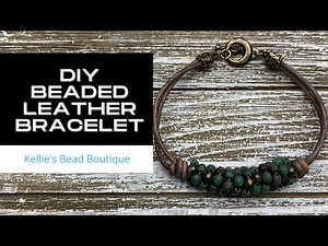 DIY BEADED LEATHER BRACELET TUTORIAL - Learn how to make the Rebecca Leather Bracelet