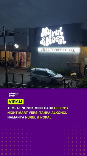 YANG SUKA NGOPI SAMBIL PARTY TANPA ALKOHOL GAS LANGSUNG KE KOPI NURUL DAN NOPAL KEBUN JERUK JAKARTA BARAT, OPENING TGL 30 OKTOBER 2025! #jakartaclubmalam #nuruldannopal #coffeshop #party