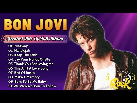 Bon Jovi Greatest Hits Playlist Full Album ~ Best Of Rock Rock Songs Collection Of All Time