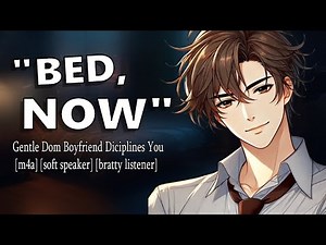 [ASMR] Gentle Dom Boyfriend Disciplines You [m4a] [bratty listener] [soft speaker] [cuddling]