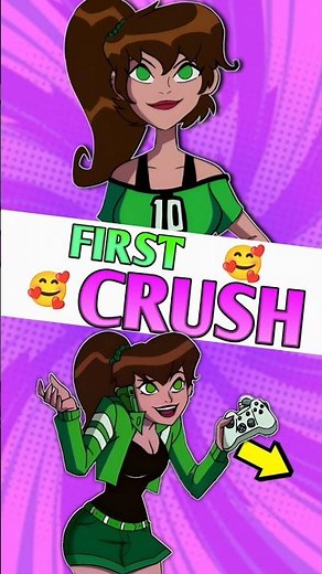 Ben 10 First Crush Revealed😋
