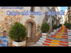 Calpe, Spain historic old town & main shopping street 4K walk