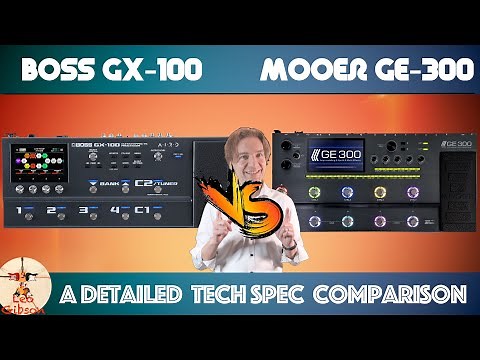 BOSS GX 100 vs Mooer GE 300 - Part 1: a detailed tech spec comparison