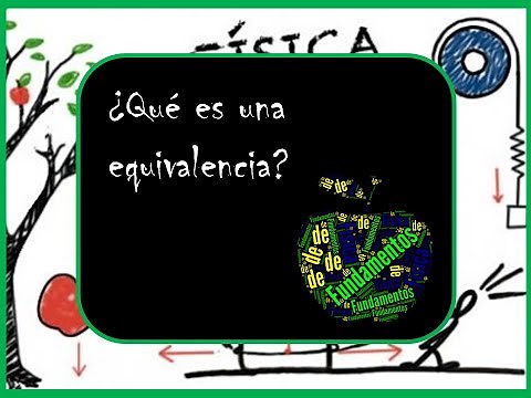 ¿Qué es una equivalencia?