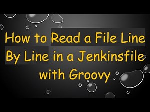 How to Read a File Line By Line in a Jenkinsfile with Groovy