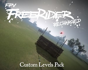 FPV Freerider Recharged Custom Level Pack by FPV Freerider
