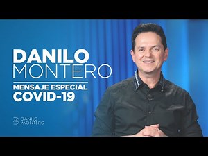 Danilo Montero - Mensaje Especial COVID19