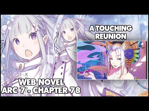 Re: Zero Arc 7 Chapter 78 Web Novel Summary " A Touching Reunion"