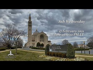Mass on Ash Wednesday - February 17, 2021