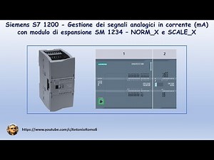 PLC Siemens S7 1200 acquisizione segnale analogico in corrente con modulo espansione SM1234. Video 6
