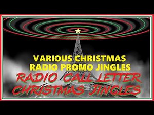 RADIO CHRISTMAS JINGLES - VARIOUS CHRISTMAS RADIO PROMO JINGLES