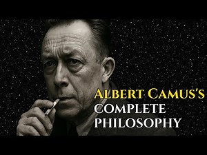All of Albert Camus’s Philosophy in 2 Hours | The Absurd, Rebellion & The Meaning of Life