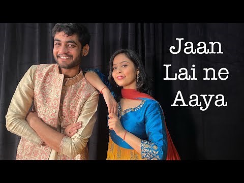 Jaan lai ne aaya- sangeet choreography