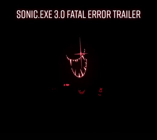 Sonic.exe: Fatal Error Trailer y más