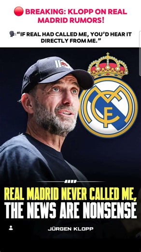 “Jürgen Klopp DENIES Real Madrid Talks 😱 | All Rumors Are Fake!”#footballnews#jurgenklopp#realmadrid