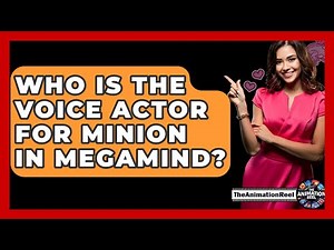 Who Is The Voice Actor For Minion In Megamind? - The Animation Reel