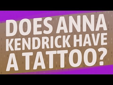 Does Anna Kendrick have a tattoo?