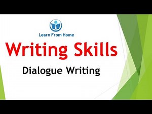Dialogue Writing | Writing Skills | Learn From Home
