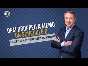 7.25🚨What Is Schedule G? Here's the Scoop on the Memo that OPM Just Dropped