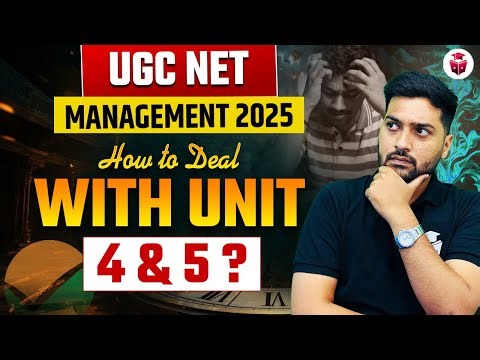 UGC NET Management 2025 | How to Deal with Management Unit 4 & 5? Yogesh Sir JRFAdda