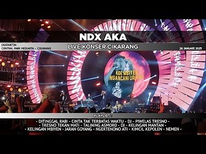 NDX AKA Live KONSER CIKARANG - 2025