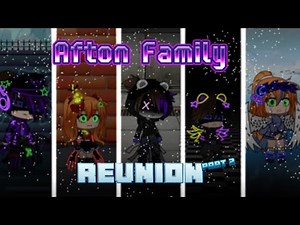 Afton Family Reunion (Part 2) / {Gacha Club / FNAF}