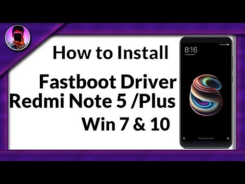 Fastboot Driver for Redmi Note 5 Win 7 10