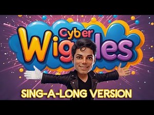 Cyber Wiggles - We're Gonna Wiggle - Sing Along Version - 2025