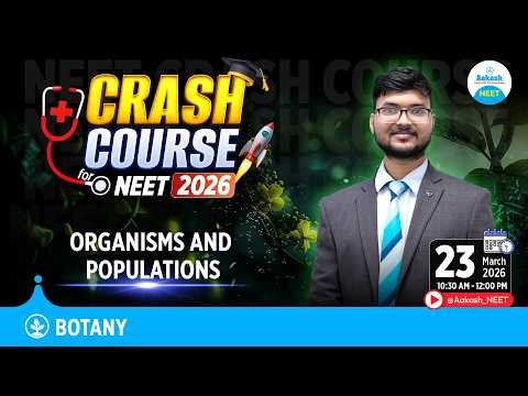 NEET 2026 Botany Crash Course | Organisms and Populations | Complete Revision