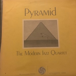 The Modern Jazz Quartet - Pyramid