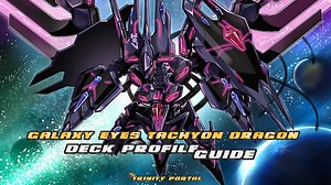 Lets step into the Tier 0 Galaxy Eyes Tachyon Dragon, here i will explain how to build the deck and how to play with the combo and what to do when u in mirror match with Tachyon! Hope this guide will helps! #yugioh #yugiohduellinks | Trinity Portal