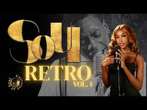 🎙️ Retro Soul – Vintage Soul Playlist | 1:40 Hours Classic Soul & Smooth R&B Playlist