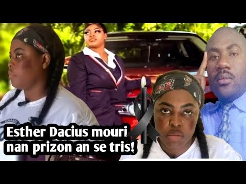 ÈSKE NOU SONJE ESTHER DACIUS ENBYEN LAVI LI FINI MAL 😭ANNOU TANDE THERIEL THELUS AP BAY DETAY!