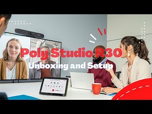 Unboxing Poly Studio R30 - How to setup video