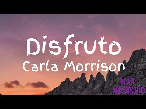Carla Morrison - Disfruto (lyrics)