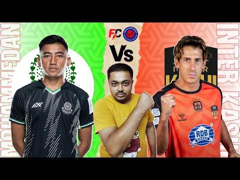 🔴MOHAMMEDAN SC VS INTER KASHI LIVE | ISL 2025-26 | WATCH-ALONG | FC TALK SHOW